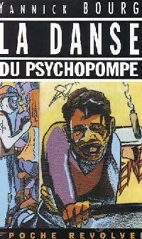 Livrenpoche : La danse du psychopompe - Yannick Bourg - Livre