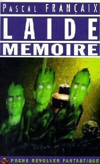 Livrenpoche : Laide mémoire - Pascal Françaix - Livre