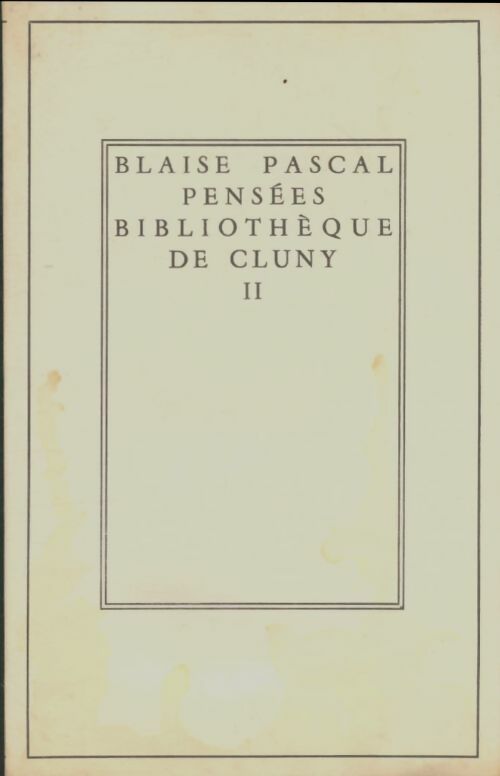 Livrenpoche : Les pensées Tome II - Pascal - Livre