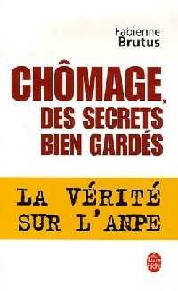 Livrenpoche : Chômage, des secrets bien gardés - Fabienne Brutus - Livre