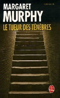 Livrenpoche : Le tueur des ténèbres - Margaret Murphy - Livre