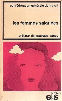 Livrenpoche : Les femmes salariées - Confédération Générale du Travail - Livre