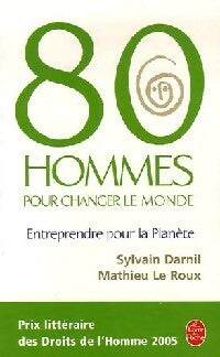 Livrenpoche : 80 Hommes pour changer le monde - Mathieu Le Roux - Livre