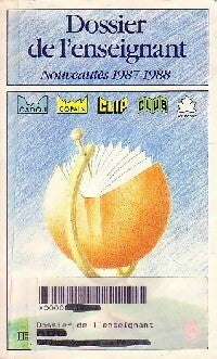 Livrenpoche : Dossier de l'enseignant : Nouveauté 1987-1988 - Collectif - Livre