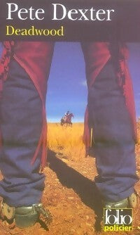 Livrenpoche : Deadwood - Pete Dexter - Livre