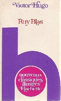 Ruys blas - Victor Hugo -  Nouveaux Classiques Hachette - Livre