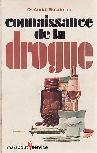 Livrenpoche : Connaissance de la drogue - André Boudreau - Livre