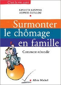 Livrenpoche : Surmonter le chômage en famille - Sophie Guillou, Ginette Lespine - Livre