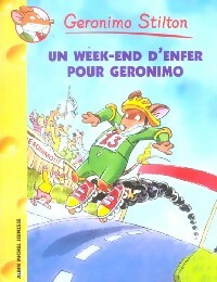 Livrenpoche : Un week-end d'enfer pour Géronimo - Geronimo Stilton - Livre