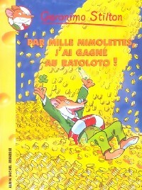 Livrenpoche : Par mille mimolettes, j'ai gagné au ratoloto ! - Geronimo Stilton - Livre