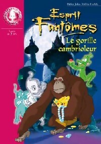 Livrenpoche : Esprit fantômes Tome IX : Le gorille cambrioleur - Didier Julia - Livre