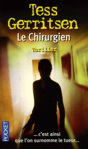 Livrenpoche : Le chirurgien - Tess Gerritsen - Livre