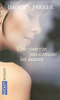 Une journée pas comme les autres - Imogen Parker - Livre