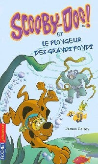 Livrenpoche : Scooby-doo Tome XXIV : Scooby-doo et le plongeur des grands fonds - James Gelsey - Livre