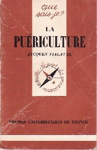Livrenpoche : La puériculture - Jacques Vialatte - Livre