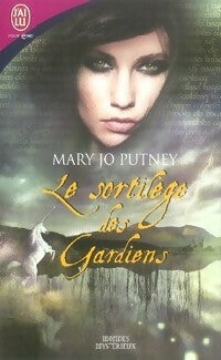 Livrenpoche : Le sortilège des gardiens - Marie Jo Putney - Livre