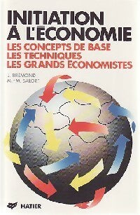Initiation à l'économie - Marie-Martine Salort ; Janine Brémond -  J. Brémond - Livre