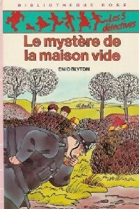 Le mystère de la maison vide - Enid Blyton -  Bibliothèque rose (3ème série) - Livre