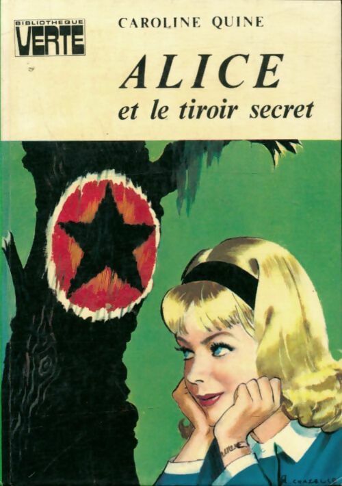 Alice et le tiroir secret - Caroline Quine - Livre
