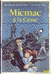 Livrenpoche : Micmac à la casse - Henriette Bichonnier - Livre