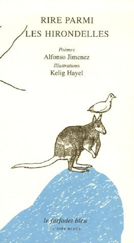 Livrenpoche : Rire parmi les hirondelles - Alfonso Jimenez - Livre