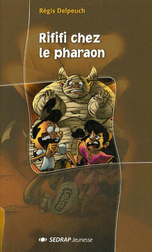 Livrenpoche : Rififi chez le pharaon - Régis Delpeuch - Livre