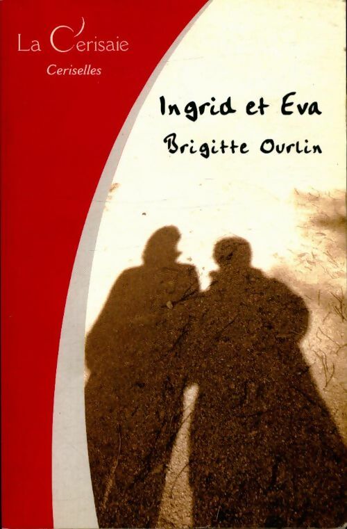 Livrenpoche : Ingrid et Eva - Brigitte Ourlin - Livre