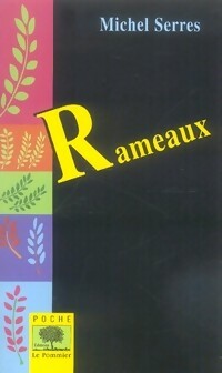 Rameaux - Michel Serres - Livre