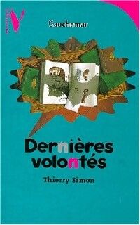Livrenpoche : Dernières volontés - Thierry Simon - Livre