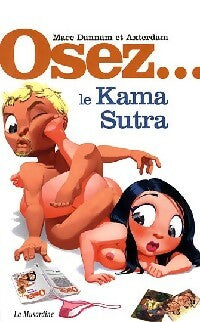 Livrenpoche : Osez... Le kama sutra - Marc Dannam - Livre