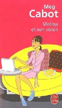 Livrenpoche : Mélissa et son voisin - Meg Cabot - Livre