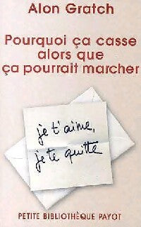 Livrenpoche : Pourquoi ça casse alors que ça pourrait marcher - Alon Gratch - Livre