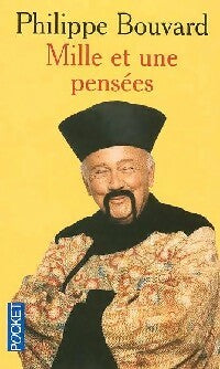 Livrenpoche : Mille et une pensées - Philippe Bouvard - Livre