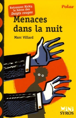 Livrenpoche : Menaces dans la nuit - Marc Villard - Livre