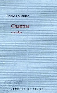 Livrenpoche : Chantier - Gisèle Fournier - Livre