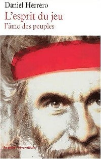 Livrenpoche : L'esprit du jeu, l'âme des peuples - Daniel Herrero - Livre