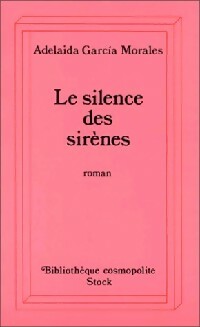 Livrenpoche : Le silence des sirènes - Adelaïda Garcia Morales - Livre