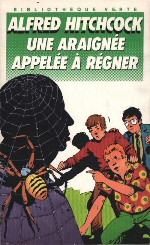Une araignée appelée à régner - Alfred Hitchcock - Livre