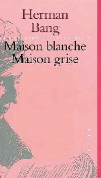 Livrenpoche : Maison blanche, maison grise - Herman Bang - Livre