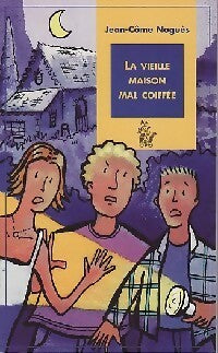 Livrenpoche : La vieille maison mal coiffée - Jean-Côme Noguès - Livre