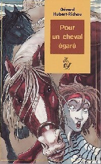 Pour un cheval égaré - Gérard Hubert-Richou - Livre
