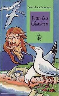 Livrenpoche : Jean des Oiseaux - Jean-Marie Robillard - Livre