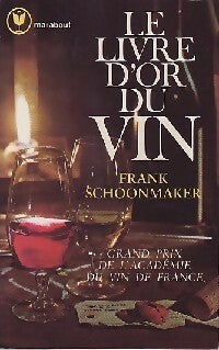 Livrenpoche : Le livre d'or du vin - Frank Schoonmaker - Livre