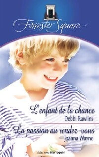 Livrenpoche : L'enfant de la chance / La passion au rendez-vous - Debbie Rawlins - Livre