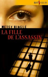 Livrenpoche : La fille de l'assassin - Metsy Hingle - Livre