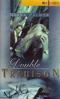Livrenpoche : Double trahison - Diana Palmer - Livre