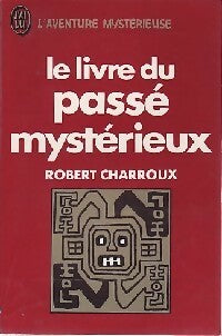 Le livre du passé mystérieux - Robert Charroux -  Aventure - Livre