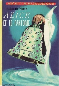 Livrenpoche : Alice et le fantôme - Caroline Quine - Livre
