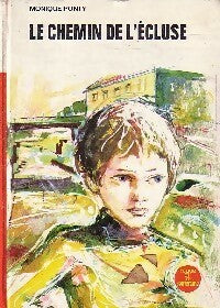 Livrenpoche : Le chemin de l'écluse - Monique Ponty - Livre