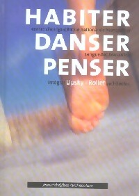 Habiter, danser, penser - Collectif - Livre